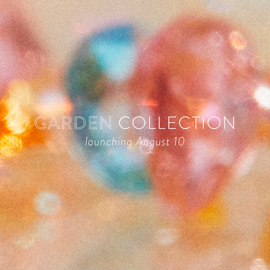 Garden Collection – Launch Announcements